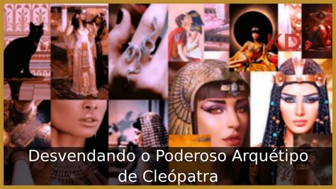 arquetipo cleopatra|arquetipo significado.